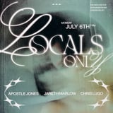 APOSTLE JONES + JARETH MARLOW + CHRIS LUGO - LOCALS ONLY