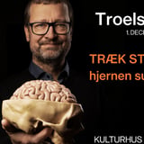 Troels W. Kjær: træk stikket - hold hjernen sund hele livet