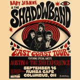 Abby Jeanne & The Shadowband / Austin & The Syd Experience