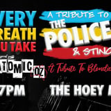 THE POLICE, STING & BLONDIE PERFORMED BY EVERY BREATH YOU TAKE & ATOMIC-OZ