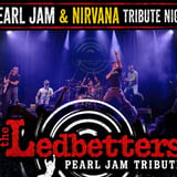 Pearl Jam & Nirvana Tribute Night: The Ledbetters and Live & Unplugged