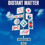 Distant Matter: 'Vivid Nostalgia - Phase II'