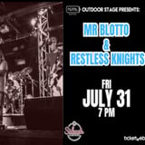 Mr. Blotto w/ Restless Knights