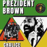 Moe's Alley Presents: Prezident Brown w/ Chalice