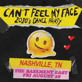 Blisspop Presents: Can't Feel My Face: 2010s Dance Party