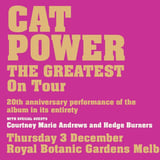 Cat Power - Live at the Gardens (*All Ages)