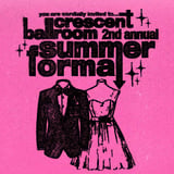 CRESCENT BALLROOM'S 2ND ANNUAL SUMMER FORMAL