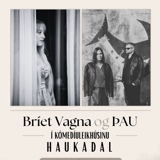 Bríet Vagna og ÞAU í Kómedíuleikhúsinu