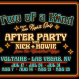 Two of a Kind After Party with Nick and Howie