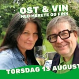 OST & VIN med Merete og Finn 