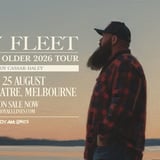 Larry Fleet // Melbourne // Another Year Older Tour // Northcote Theatre // 18+