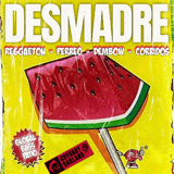 ¡DESMADRE! Reggaeton / Dembow / Perreo / Corridos / Latin Dance / Y Mas