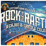 Rock The Rafters: A Cajun & Creole Celebration