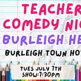 Teacher Comedy Night - Burleigh Heads