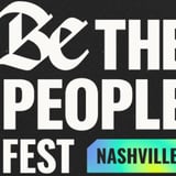Be The People Fest: Community. Music. Impact.