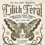 Gay Ole Opry Presents: Lilith Feral lineup TBA