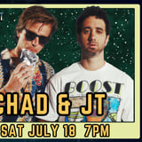 Chad and JT Live!