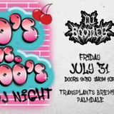 90'S VS 2000'S NIGHT WITH DJ BOOTLEG