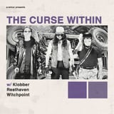 The Curse Within w/ Klobber, Resthaven & Witchpoint