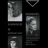 Modenél w/ Hapsonlie & Rowan Cass