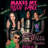 Makes My Blood Dance with Brian Perrone, Fetti Fuego, Elena Hirsch, Bandit