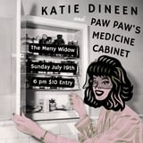 Katie Dineen Band w/ Paw Paw’s Medicine Cabinet