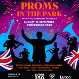 Luton Rising presents Proms in the Park Luton
