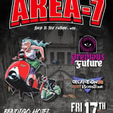 AREA-7 w/ PREVIOUS FUTURE & OPERATION BIG JAKE BOSSTONE - BENDIGO HOTEL