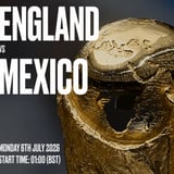 England Vs Mexico - Entry + Drink