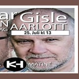 Matinè og KakeBonanza m/Gisle Aarlott og Gunnar Green