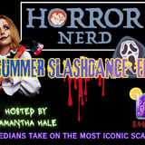 Horror Nerd ft. Samantha Hale and more TBA