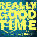 Really Good Time | Hus 7