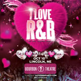 I Love R&B: The Ultimate R&B Party Experience