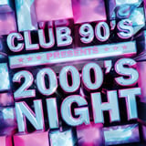 Club 90s Presents 2000s Night (18+)