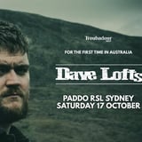 Dave Lofts // Live in Sydney! Paddo RSL 