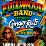 Fully Fullwood Band ft. Ginger Roots w/ Militia of Love