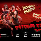 Prairie Diva Presents "Murder on the Dancefloor" Burlesque Fusion Cabaret