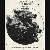 Bloody Run, The Blank, Nurse, Reader