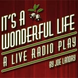 It's A Wonderful Life: A Live Radio Play