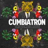 Cumbiatron - The Cumbia Rave