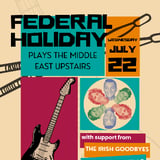 Federal Holiday, The Irish Goodbyes, Truckers Atlas