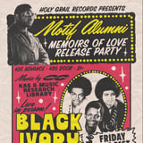 Motif Alumni "Memoirs Of Love" Release Party w/ Black Ivory