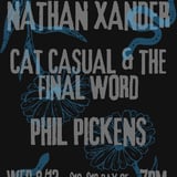 Nathan Xander | Cat Casual & the Final Word | Phil Pickens