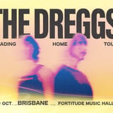 The Dreggs "Heading Home" Tour