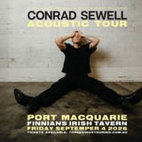Conrad Sewell 'Acoustic Tour' - Port Macquarie, NSW (18+)