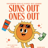 Queer Sick Pay Fund Presents: Suns Out, Ones Out