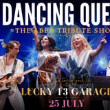 Dancing Queen The ABBA Tribute Show @ Lucky 13 Garage *Band Show*