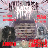 White Trash Bash with Abhora & Priscilla Chambers