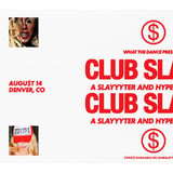 CLUB SLAYYY: SLAYYYTER + HYPERPOP NIGHT