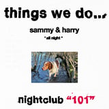 Things we do... w/ Sammy & Harry